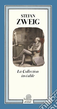 La collection invisible. Ediz. illustrata libro