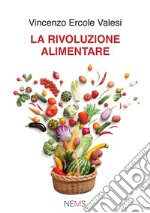 La rivoluzione alimentare