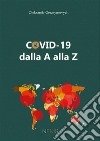 Covid-19 dalla A alla Z libro