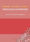 Oncologia e nutrizione libro