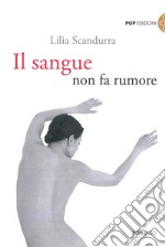 Il sangue non fa rumore libro