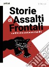 Storie di Assalti Frontali libro di Militant A