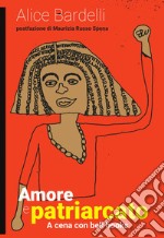 Amore e patriarcato. A cena con bell hooks libro