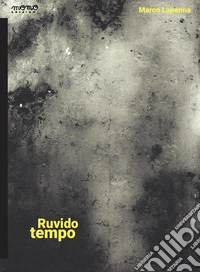 Ruvido tempo libro
