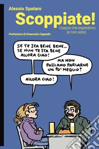 Scoppiate! Coppie che esplodono (e non solo) libro