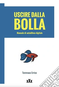 Uscire dalla bolla