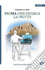 Prima che finisca la notte libro