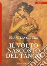 Il volto nascosto del tango libro