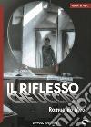 Il riflesso che uccide libro di Meo Romualdo