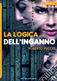 La logica dell'inganno libro