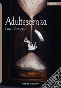 Adultescenza libro