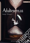 Adultescenza libro