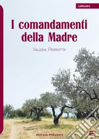 I comandamenti della madre libro
