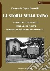 La storia nello zaino. Geopolitica internazionale, Forze Armate italiane, complesse realtà del corpo militare CRI libro