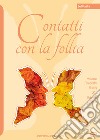 Contatti con la follia libro