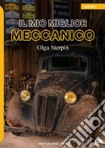 Il mio miglior meccanico