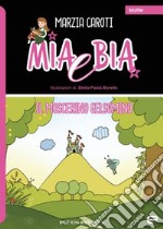 Mia e Bia. Il moscerino Gelsomino