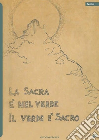 La sacra è nel verde il verde è sacro libro