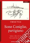 Sono Coniglio, partigiano libro