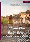 Chi me l'ha fatto fare. Storia di una donna qualunque libro