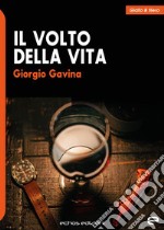 Il volto della vita libro