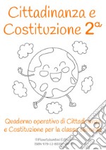 Cittadinanza e Costituzione. Classe seconda