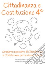 Cittadinanza e Costituzione. Classe quarta