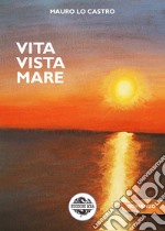 Vita vista mare