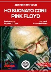 Ho suonato con i pink floyd libro