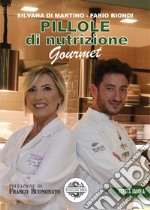 Pillole di nutrizione gourmet