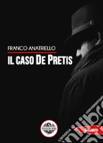 Il caso De Pretis libro