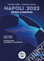 Napoli 2022. Ritorno in Champions libro