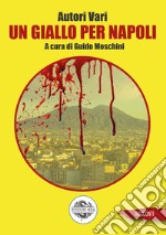 Un giallo per Napoli libro