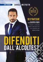 Difenditi dall'alcoltest libro