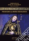 Preghiamo con Maria Addolorata libro