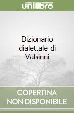 Dizionario dialettale di Valsinni libro