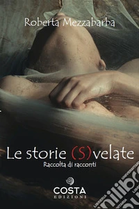 Le storie svelate