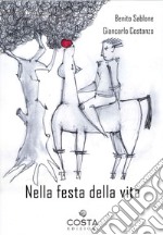 Nella festa della vita