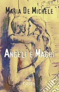 Angeli e maghi