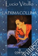 La prima collina