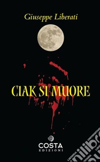 Ciak si muore