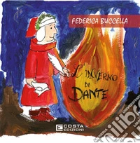 L'inverno di Dante. Ediz. per la scuola libro