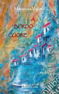 A bordo cuore libro