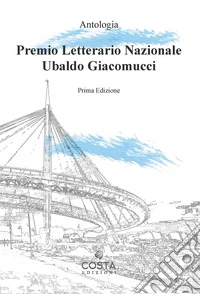 Premio letterario nazionale Ubaldo Giacomucci libro