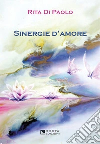 Sinergie d'amore libro