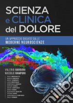 Scienza e clinica del dolore. Un approccio basato sulle moderne neuroscienze