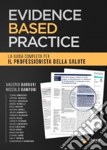 Evidence based practice. La guida completa per il professionista della salute