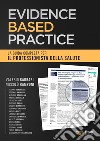 Evidence based practice. La guida completa per il professionista della salute libro