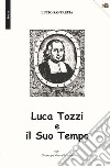 Luca Tozzi e il Suo Tempo libro