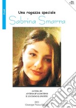 Sabrina Smarra. Una ragazza speciale